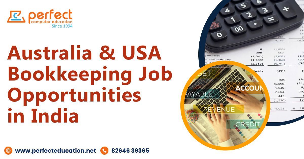 Australia & USA Bookkeeping Job Opportunities in India course in Ahmedabad by Perfect Computer Education
